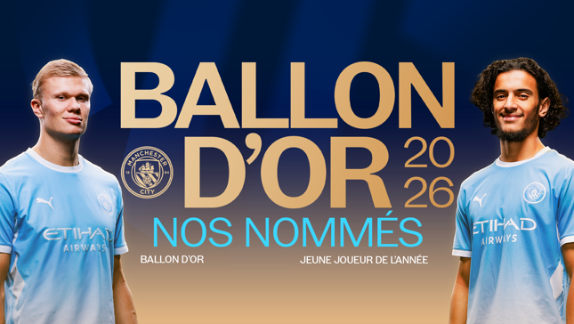 Two players in Manchester City jerseys are featured with text announcing Ballon d'Or 2026 nominees, one for Ballon d'Or and another for Young Player of the Year.