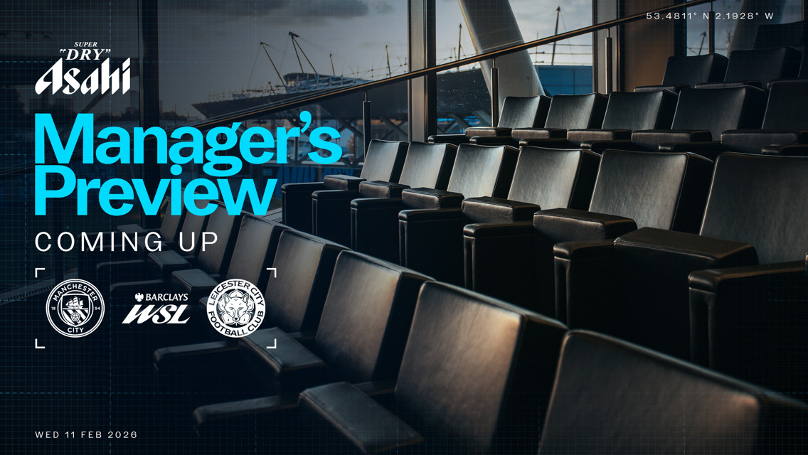 Promotional image for the Manager's Preview of the Manchester City vs Leicester City match in the Barclays WSL, sponsored by Asahi, scheduled for Wed 11 Feb 2026.
