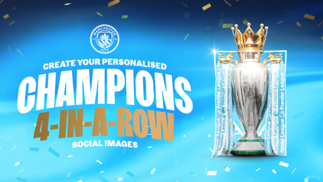 Create your own four-in-a-row Premier League champions social media images