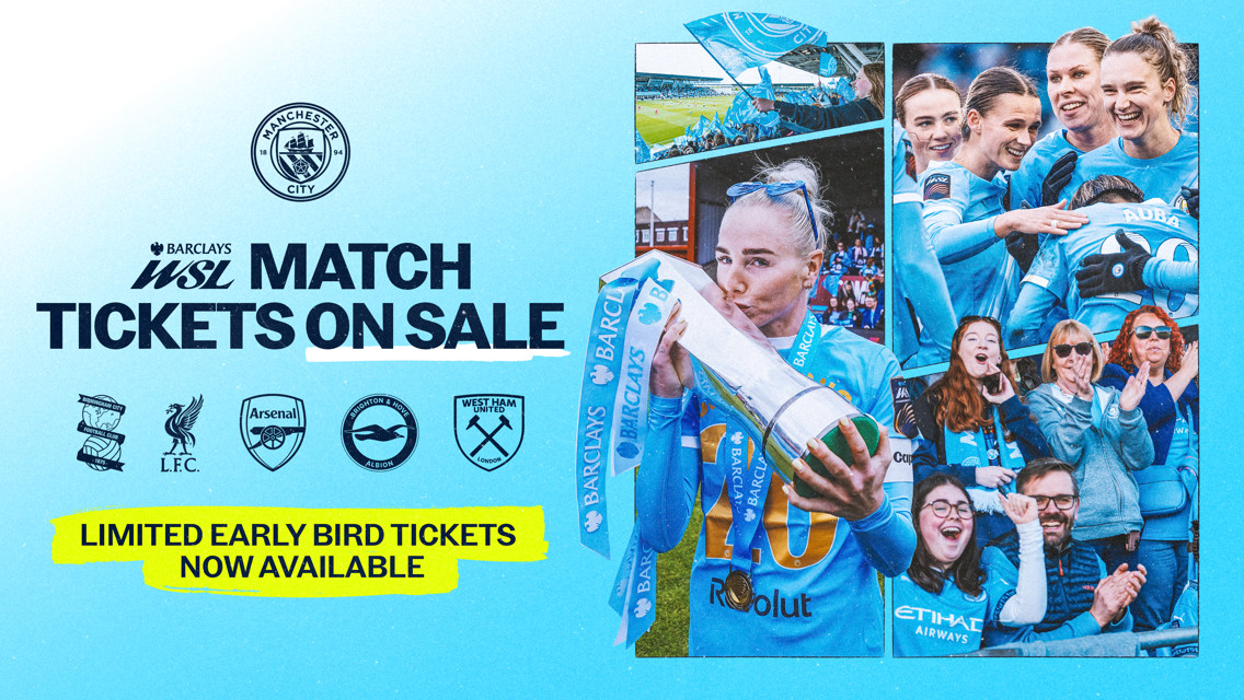 Promotional image for Manchester City WSL match tickets. Features players celebrating, holding trophies, fans cheering, and club logos including Manchester City, Arsenal, West Ham, Liverpool, and Brighton. Highlights limited early bird tickets.