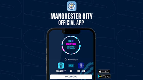 How to follow City v Chelsea on our official app