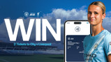 Promotion for winning 2 tickets to Manchester City vs Liverpool, featuring a WSL player in City kit, stadium background, and mobile ticket image.