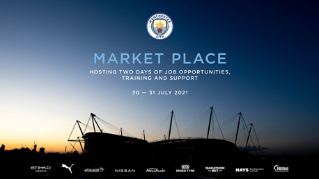 Secure your FREE ticket for Manchester City’s ‘Market Place’ Jobs Fair on 30th and 31st July.