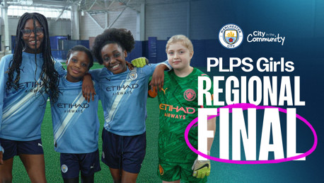 Four girls in Manchester City jerseys stand on an indoor football pitch. The image promotes the PLPS Girls Regional Final, featuring the Manchester City logo and 'City in the Community'.