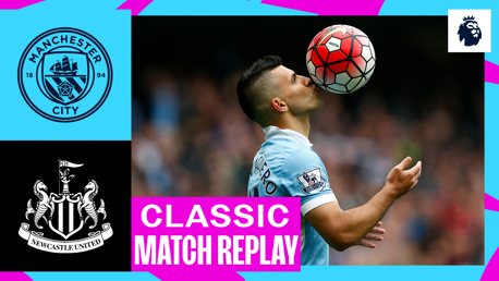 City 6-1 Newcastle: Full match replay 2015/16