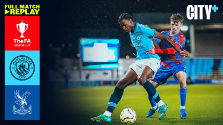 Full-match replay: City v Crystal Palace - FA Youth Cup