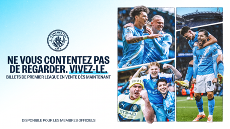 A Manchester City promotional poster in French. It features players celebrating and fans cheering, with the text encouraging fans to experience the Premier League live. Tickets available for official members.