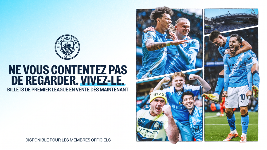 A Manchester City promotional poster in French. It features players celebrating and fans cheering, with the text encouraging fans to experience the Premier League live. Tickets available for official members.