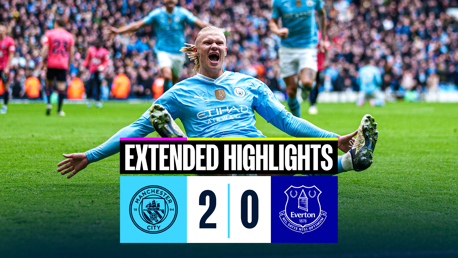 City 2-0 Everton: Extended highlights