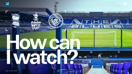 Football match promo image featuring Birmingham City vs Manchester City in the Adobe WFA Cup. The stadium seats are visible, with the match date on Monday, April 6, 2026, and kick-off at 17:00 UK time.