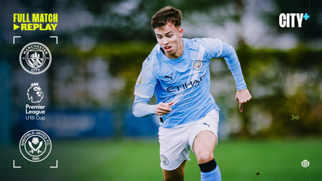 Full match replay: City v Sheffield United - U18 Premier League Cup