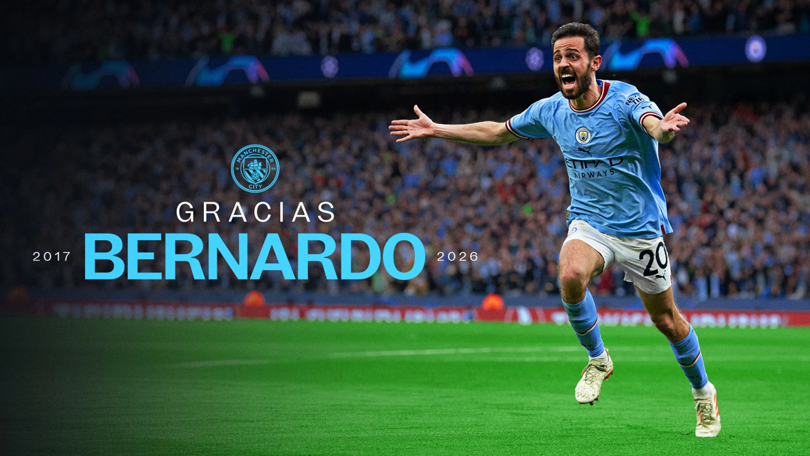 A Manchester City player celebrating on the field with the text 'Gracias Bernardo 2017-2026,' indicating a contract renewal.