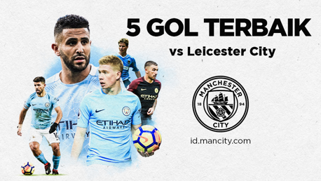 5 Gol Terbaik vs Leicester City (Bagian 2)