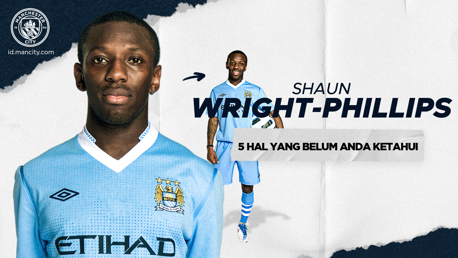 5 Hal Yang Belum Anda Ketahui: Shaun Wright Phillips