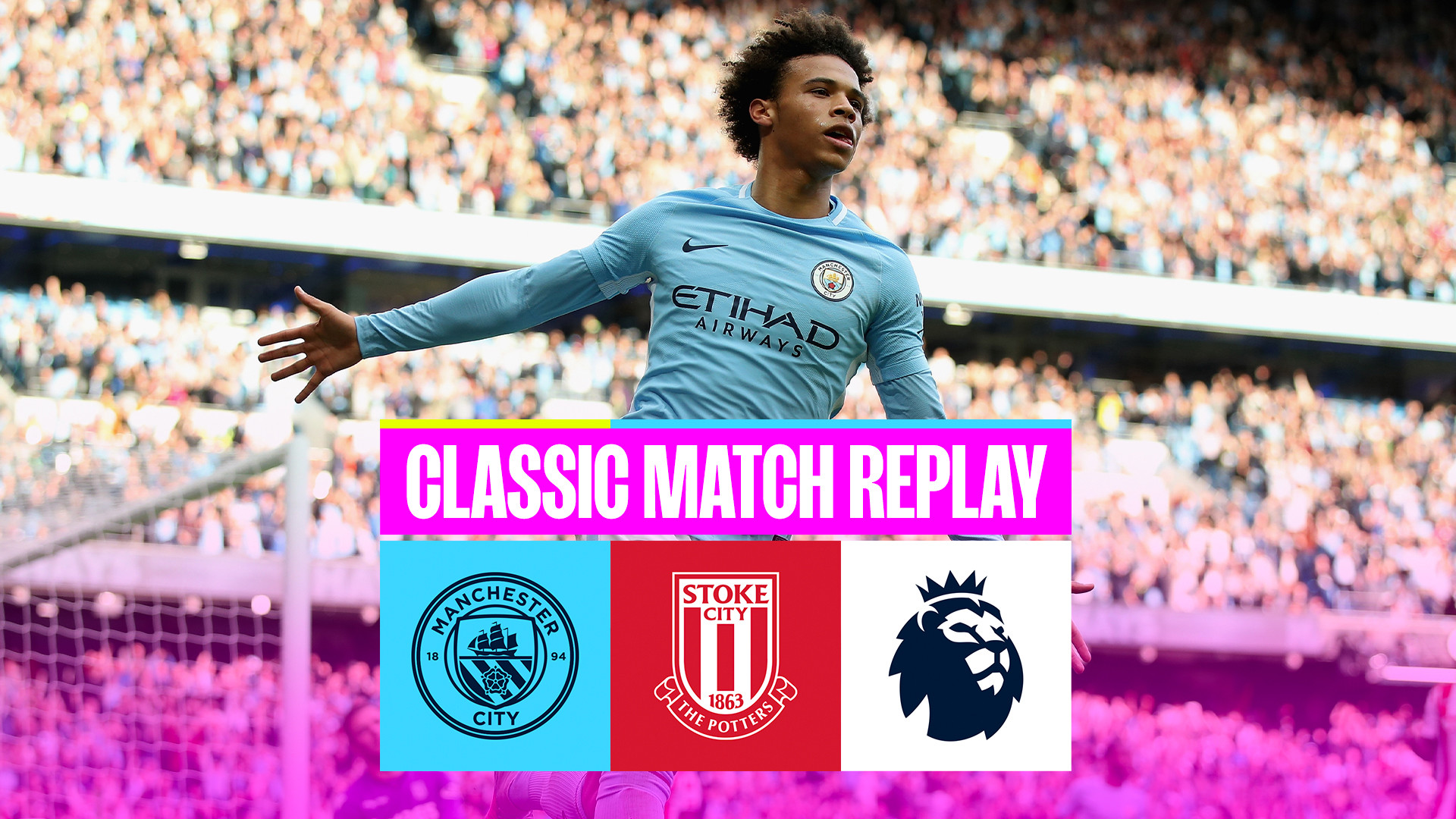 Classicmatch Replay City v Stoke 2017
