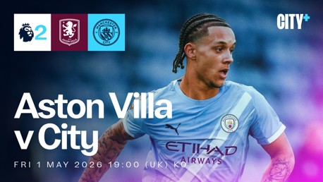 FRIDAY 1 MAY: Villa v City - PL2 play-off quarter-final