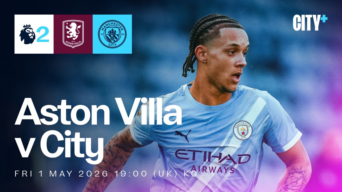 Matchday graphic for Aston Villa vs Manchester City on May 1, 2026, featuring team logos, Premier League branding, and City+ logo.