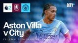 Matchday graphic for Aston Villa vs Manchester City on May 1, 2026, featuring team logos, Premier League branding, and City+ logo.