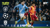 Full-match replay: City v Galatasaray
