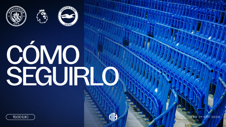 Graphic showing Manchester City vs Brighton & Hove Albion with Premier League logos. Date: Saturday, 31 October 2026, time: 15:00 UK. Text: 'CÓMO SEGUIRLO'.
