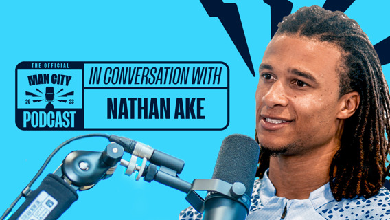 In conversation with Nathan Ake | Man City Podcast