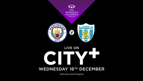 Watch City v Göteborg FC  in the UWCL live on CITY+