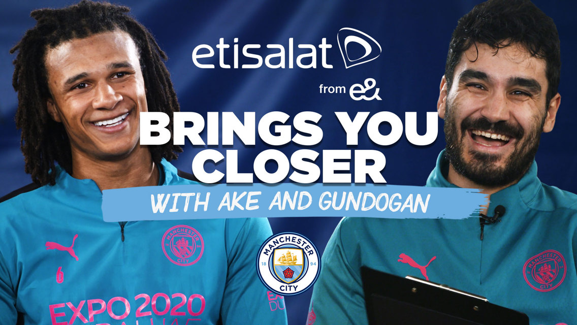 Etisalat Brings You Closer: Nathan Ake and Ilkay Gundogan fan Q&A