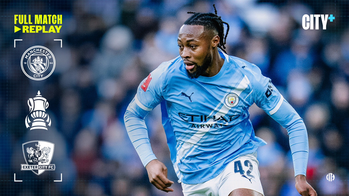 Full-match replay: City v Exeter