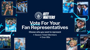 Promotional graphic for Manchester City's 'City Matters' fan representative voting campaign featuring blurred fan photos and voting information for season ticket members and over 65s.