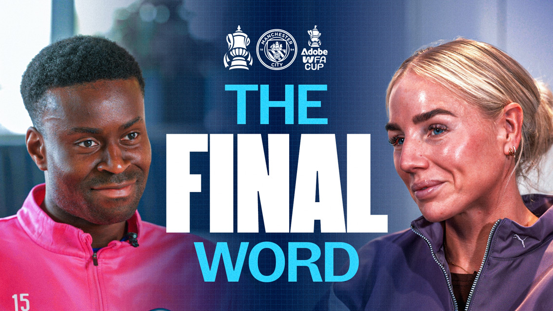 Image promoting the FA Cup Final with Manchester City logo and 'THE FINAL WORD' text.
