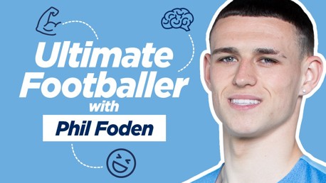 Phil Foden: Ultimate Footballer