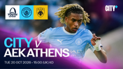 UEFA Youth League match poster featuring Manchester City vs AEK Athens on Tue 20 Oct 2026 at 15:00 UK time. Includes City+ branding and a Manchester City player in action.