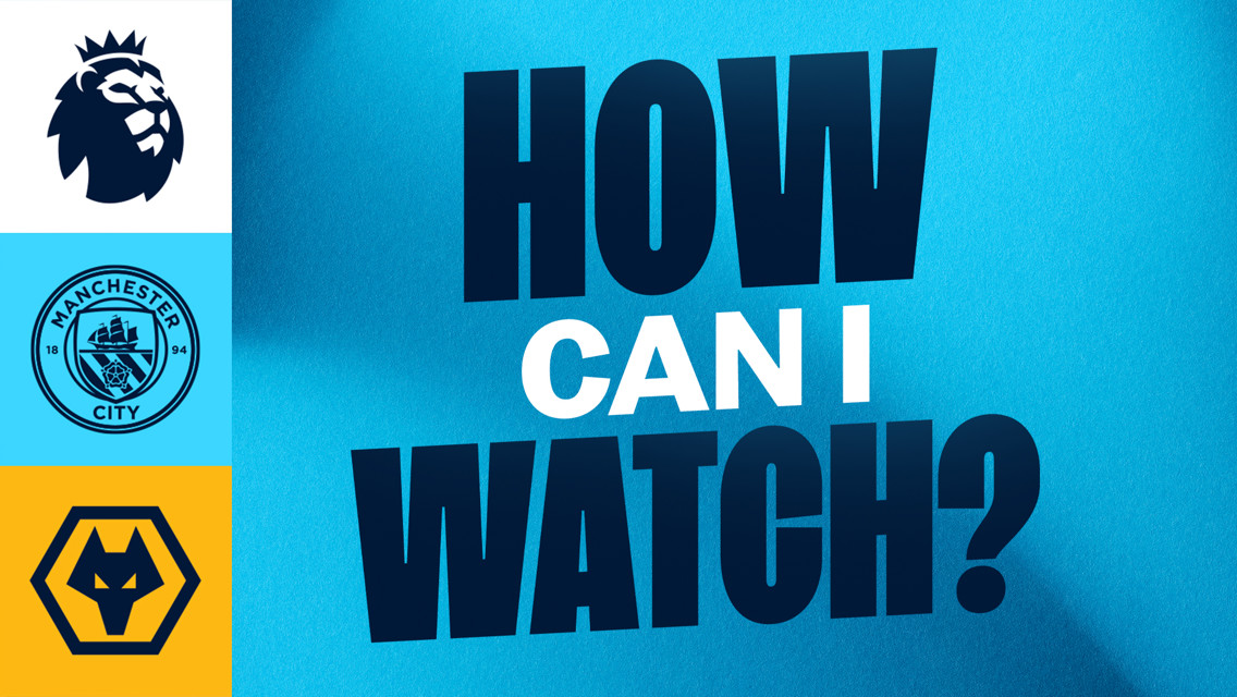 How can I watch City v Wolves on TV?