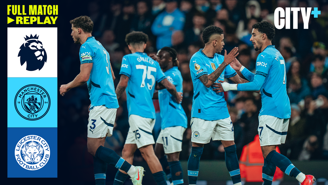 Full-match replay: City v Leicester