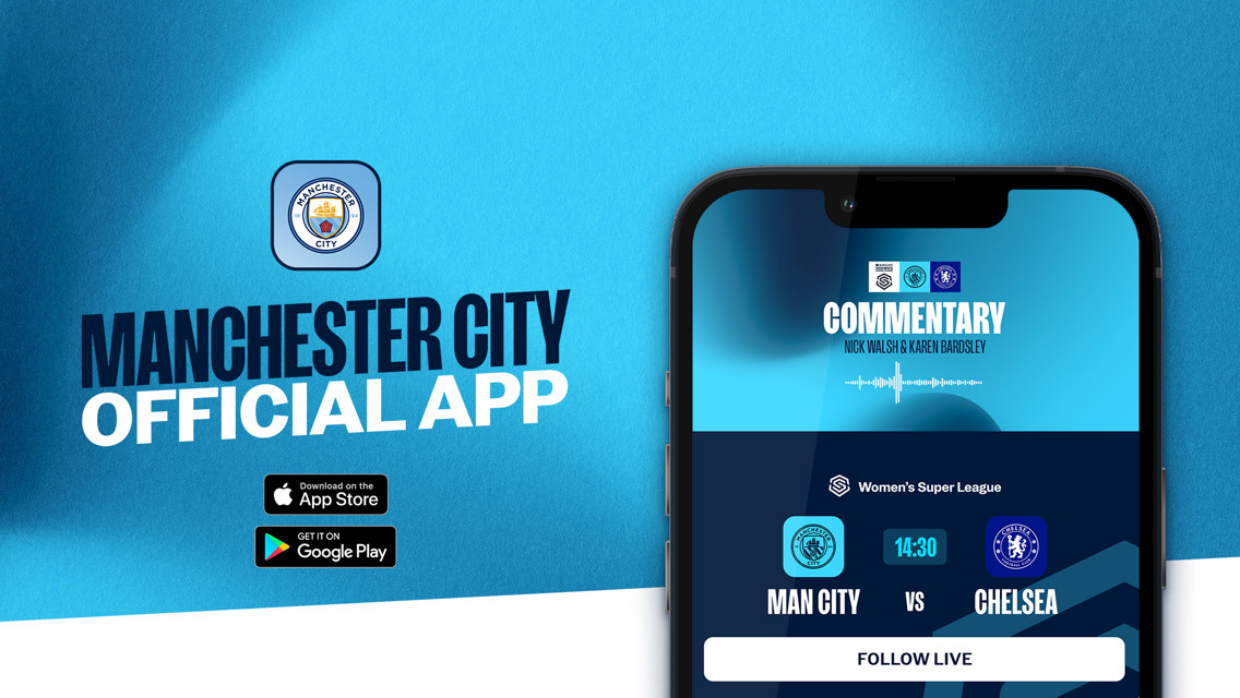 How to follow City v Chelsea in the WSL on our official app