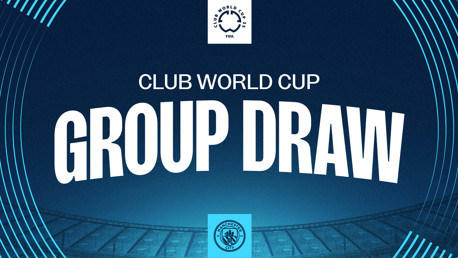 WATCH: See who City drew in Group G of the FIFA Club World Cup 2025   