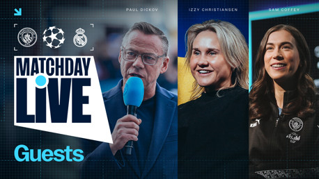 Image of Matchday Live guests featuring logos for Manchester City, UEFA Champions League, and Real Madrid.