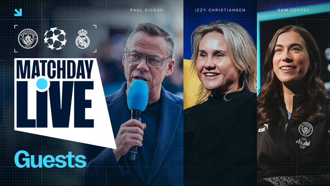 Image of Matchday Live guests featuring logos for Manchester City, UEFA Champions League, and Real Madrid.