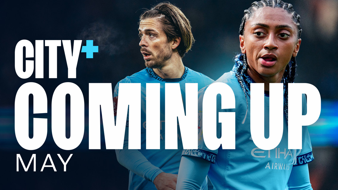 Coming up on CITY+ in May 