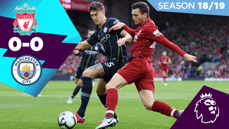Liverpool 0-0 City: Full match replay 2018/19
