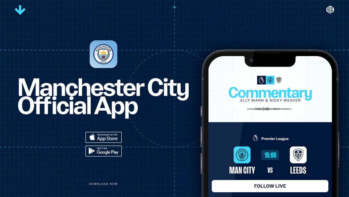 An image promoting the Manchester City Official App featuring commentary for a match between Manchester City and Leeds, scheduled at 15:00. It includes app download options on App Store and Google Play.