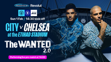 Promotional image for City vs Chelsea match at Etihad Stadium on Sun 1 Feb at 14:30 with a live performance by The Wanted 2.0 at 14:00.