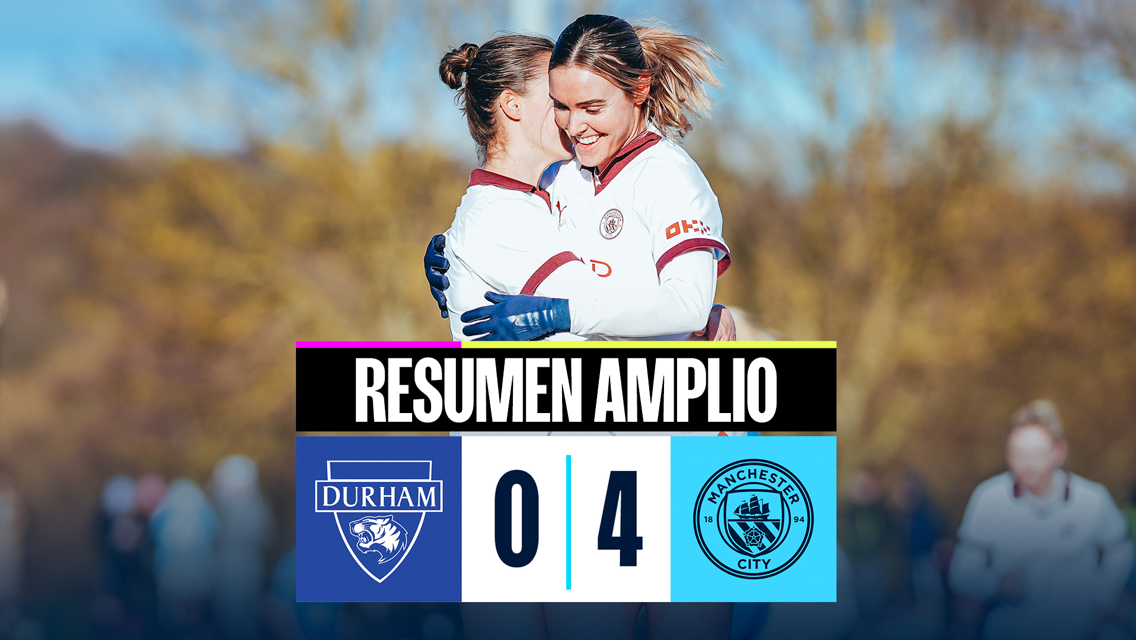 Durham 0-4 City: resumen amplio