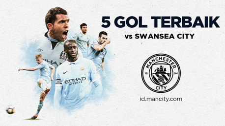 5 Gol Terbaik vs Swansea City