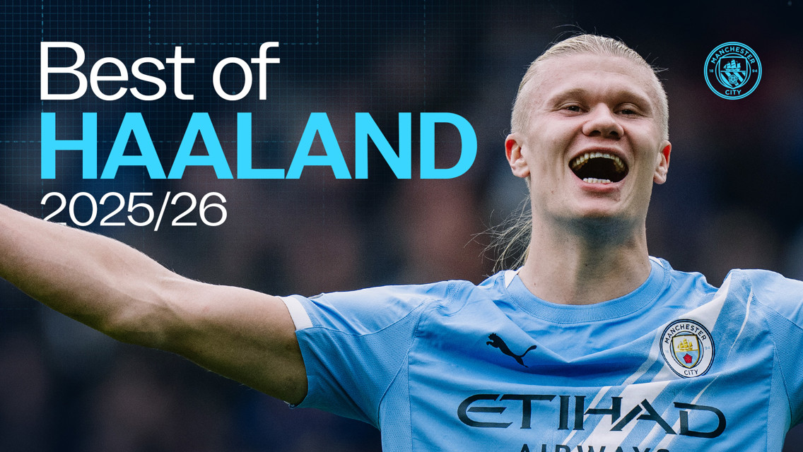 Banner showcasing Manchester City's player Haaland for the 2025/26 season with text 'Best of HAALAND' and Manchester City logo.