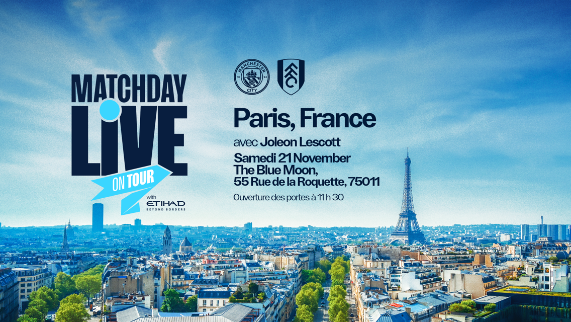 Matchday Live event in Paris, France featuring Joleon Lescott on Saturday, November 21 at The Blue Moon. Manchester City and Fulham logos are visible.