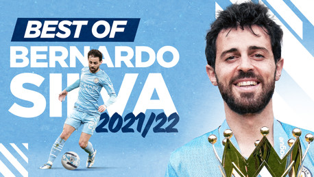 Bernardo Silva: 2021/22 season highlights
