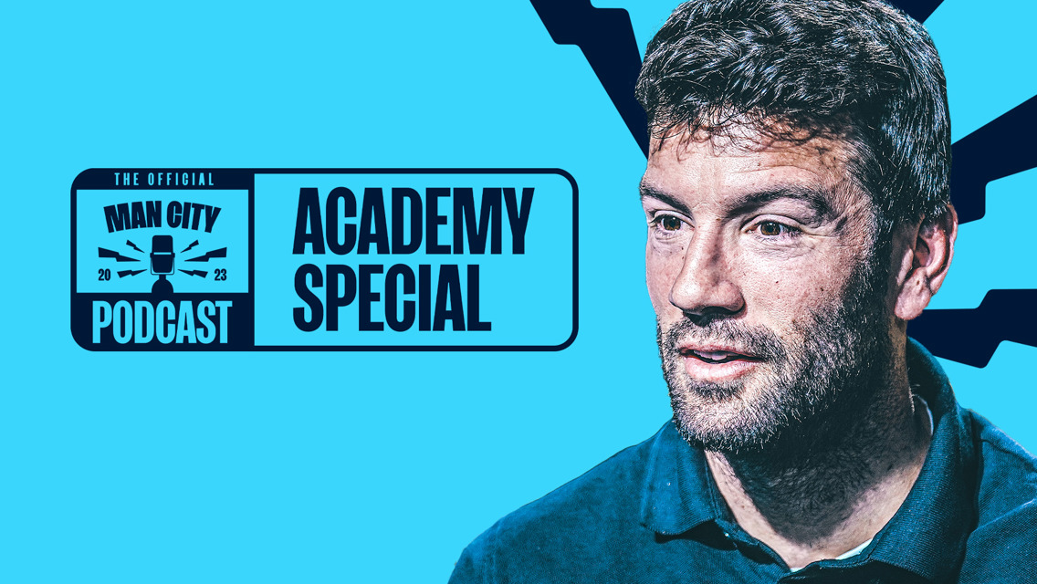 Academy Special | Official Man City Podcast