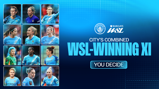 Grid of Manchester City Women's combined WSL-winning XI under Barclays WSL branding. Includes club crest and text 'You Decide'.