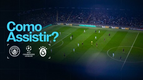 Como posso assistir ao jogo City x Galatasaray na TV?